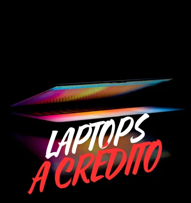 LAPTOPS A CREDITO